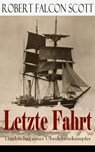 Letzte Fahrt: Tagebücher eines Überlebenskampfes - Robert Falcon Scott - 9788026847199