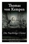 Die Nachfolge Christi - VON KEMPEN,  Thomas ; Sailer, Johann Michael - 9788026858294