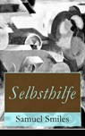 Selbsthilfe (Vollständige Deutsche Ausgabe) - SMILES,  Samuel - 9788026860259