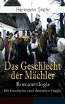 Das Geschlecht der Mächler – Romantrilogie: Die Geschichte einer deutschen Familie - Hermann Stehr - 9788026866084