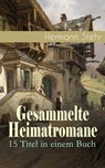 Gesammelte Heimatromane: 15 Titel in einem Buch - Hermann Stehr - 9788026866114