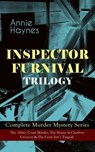 INSPECTOR FURNIVAL TRILOGY - Complete Murder Mystery Series - Annie Haynes - 9788026866381