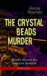 THE CRYSTAL BEADS MURDER – Murder Mystery for Inspector Stoddart (Thriller Classic) - Annie Haynes - 9788026866473