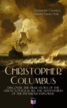 The Life of Christopher Columbus – Discover The True Story of the Great Voyage & All the Adventures of the Infamous Explorer - Christopher Columbus ; Edward Everett Hale - 9788026876991