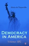 Democracy in America: Volumes 1&2 - Alexis de Toqueville - 9788026884989