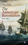 The American Revolution (Vol. 1&2) - John Fiske - 9788026892908