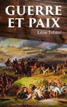 Guerre et Paix (Edition intégrale: les 3 volumes) - Léon Tolstoï - 9788026899815