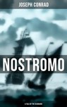 NOSTROMO: A TALE OF THE SEABOARD - Joseph Conrad ; Spencer McKay - 9788027200849