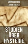 Studien über Hysterie - Sigmund Freud ; Josef Breuer ; Leni Vogel - 9788027207312