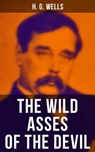 THE WILD ASSES OF THE DEVIL - H. G. Wells ; Russell Clarke - 9788027236350
