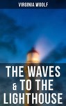 The Waves & To the Lighthouse - Virginia Woolf ; Derek Walters - 9788027242429