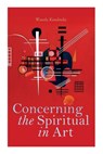 CONCERNING THE SPIRITUAL IN AR - Wassily Kandinsky - 9788027309689