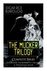 The MUCKER TRILOGY - Complete Series - Edgar Rice Burroughs - 9788027331093