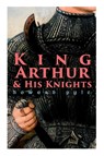 King Arthur & His Knights - Howard Pyle - 9788027331529