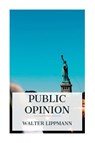 Public Opinion - Walter Lippmann - 9788027388165