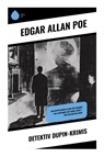Detektiv Dupin-Krimis - Edgar Allan Poe - 9788028355241