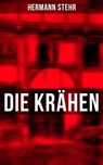 Die Krähen - Hermann Stehr - 9788075831064