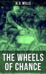 The Wheels of Chance - H. G. Wells ; Russell Clarke - 9788075834034