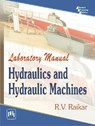 Laboratory Manual Hydraulics and Hydraulic Machines - R. V. Raikar - 9788120346642