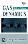 Gas Dynamics - Ethirajan Rathakrishnan - 9788120348394