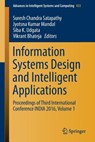 Information Systems Design and Intelligent Applications - Suresh Chandra Satapathy ; Jyotsna Kumar Mandal ; Siba K. Udgata ; Vikrant Bhateja - 9788132227533