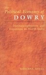 Political Economy of Dowry - SHEEL,  Dr Ranjana - 9788173042645