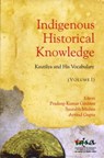 Indigenous Historical Knowledge, Volume I - Pradeep Kumar Gautam - 9788182748491