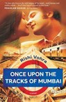 Once Upon the Tracks of Mumbai - Rishi Vohra - 9788184953053