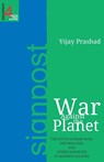 War Against the Planet - Vijay Prashad - 9788187496199