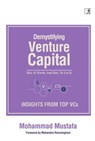 Demystifying Venture Capital - Mohammad Mustafa - 9788194752066