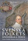 Svenska folkets underbara öden: Gustav II Adolfs, Kristinas och Karl X Gustavs tid (Band III) - Carl Gustaf Grimberg - 9788367583800