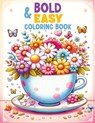 Bold and Easy Coloring Book: Relaxing Art for Mindfulness and Peace, Therapeutic Patterns for Stress Relief for Adults and Seniors - Tone Temptress - 9788397066205
