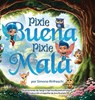 Rinfreschi, S: Pixie Buena Pixie Mala - Simona Rinfreschi - 9788409740000