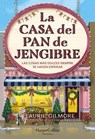 La Casa del Pan de Jengibre - Laurie Gilmore - 9788410645219