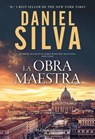 La obra maestra - Daniel Silva - 9788410645684