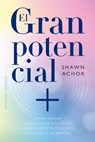 Gran Potencial, El - Shawn Achor - 9788411723503