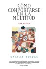SPA-COMO COMPORTARSE EN LA MUL - Camille Bordas - 9788416665273