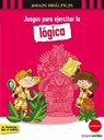 Juegos para ejercitar la lógica / Games to Exercise Logic - LEBRUN,  Sandra ; Chenot, Patrick - 9788416972463