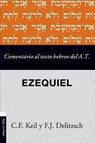 Comentario al texto hebreo del Antiguo Testamento - Ezequiel - Carl Friedrich Keil ; Franz Julius Delitzsch - 9788417131586