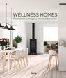 Wellness Homes: Transforma Tu Hogar Y Siente El Bienestar - Macarena Abascal - 9788417557140