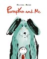 Pumpkin and Me - Alicia Acosta - 9788417673925