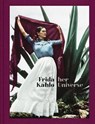 Frida Kahlo: Her Universe - KAHLO,  Frida - 9788417975531