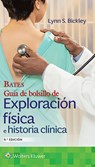 Bates. Guia de bolsillo de exploracion fisica e historia clinica - Lynn S. Bickley ; Peter G. Szilagyi ; Richard M. Hoffman ; Rainier P. Soriano - 9788418257810