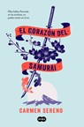 El Corazón del Samurai / The Samurai's Heart - Carmen Sereno - 9788419835536