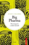 Big Pharma - Julio Jose Segarra - 9788425452543