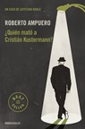 ¿Quién mató a Cristián Kustermann? - Roberto Ampuero - 9788466349796