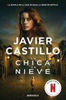 La chica de nieve - Javier Castillo - 9788466371285