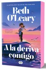 a la Deriva Contigo / Swept Away - Beth O'Leary - 9788491299844