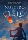 Nuestro es el cielo - Luke Allnutt - 9788491392200