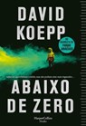 Abaixo de zero - David Koepp - 9788491396581